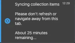 Notification showing collection syncing progress